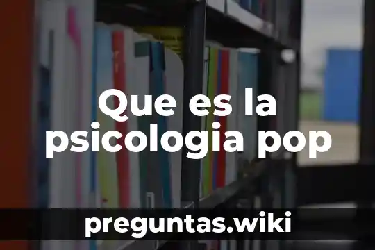 Que es la psicologia pop