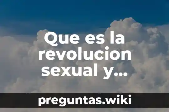 Que es la revolucion sexual y cuando surge yahoo