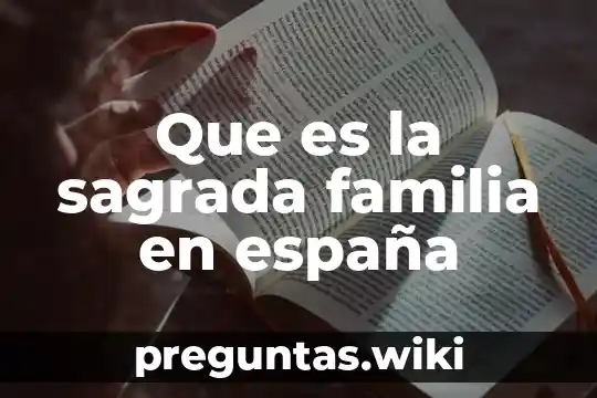 Que es la sagrada familia en españa