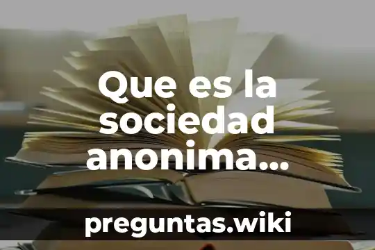 Que es la sociedad anonima ejemplos