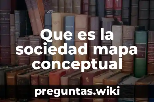 Que es la sociedad mapa conceptual