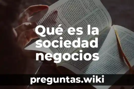 Qué es la sociedad negocios