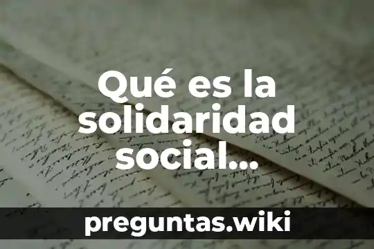 Qué es la solidaridad social definición derecho
