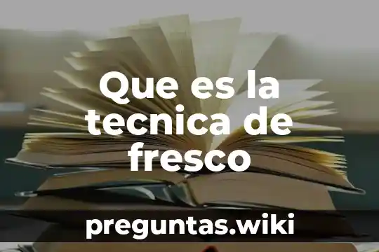 Que es la tecnica de fresco