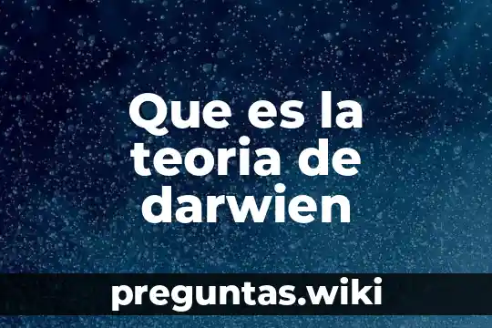 Que es la teoria de darwien