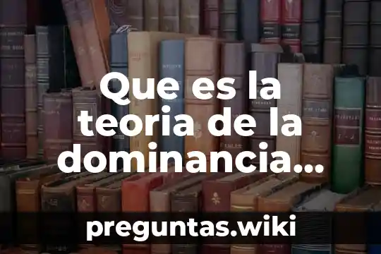 Que es la teoria de la dominancia cerebral
