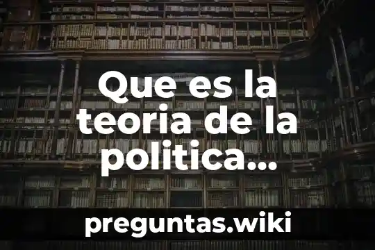 Que es la teoria de la politica comercial