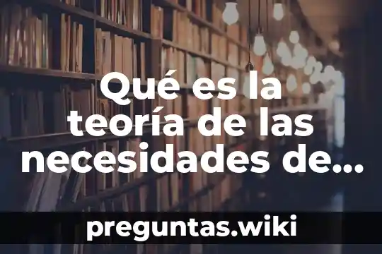 Qué es la teoría de las necesidades de McClelland