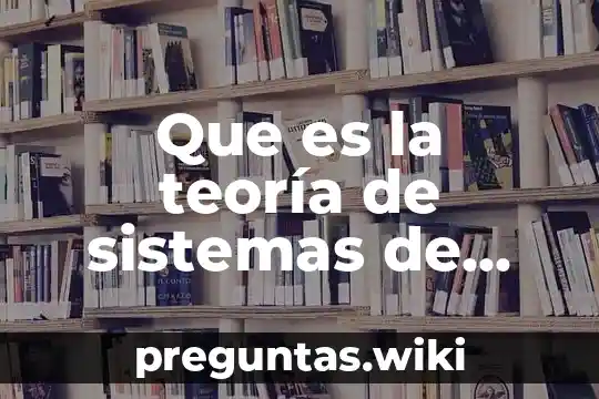 Que es la teoría de sistemas de friederick hegel