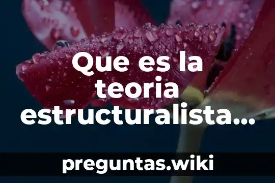 Que es la teoria estructuralista en psicologia