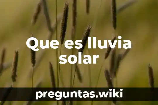 Que es lluvia solar