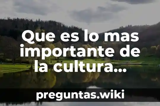 Que es lo mas importante de la cultura totonaca