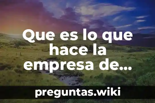 Que es lo que hace la empresa de clemente jacques