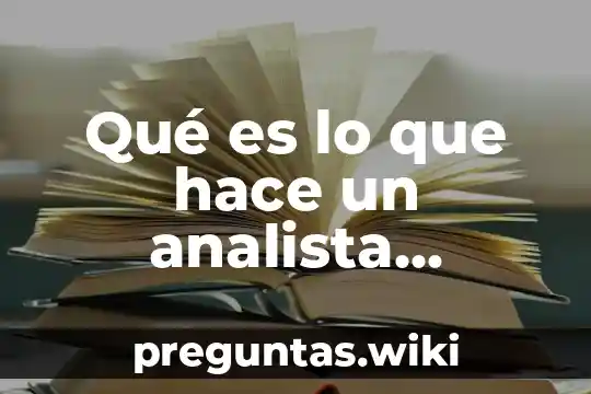 Qué es lo que hace un analista financiero