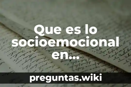Que es lo socioemocional en aprendizajes clave