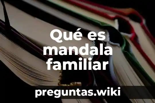 Qué es mandala familiar