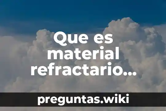 Que es material refractario para carillas e incrustaciones