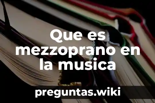 Que es mezzoprano en la musica