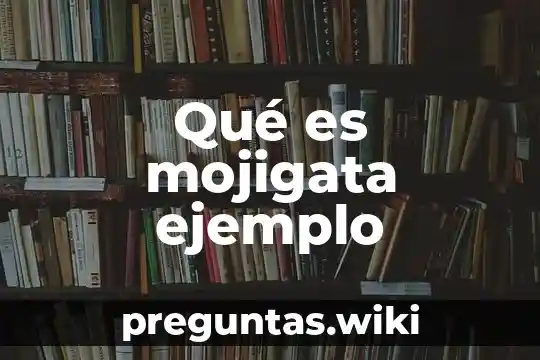 Qué es mojigata ejemplo