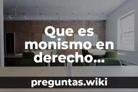 Que es monismo en derecho internacional