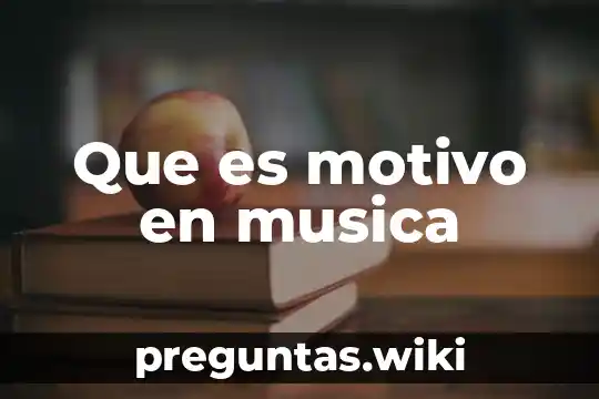 Que es motivo en musica