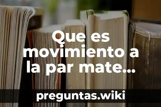 Que es movimiento a la par mate financiera