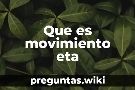 Que es movimiento eta