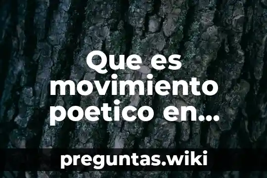 Que es movimiento poetico en español