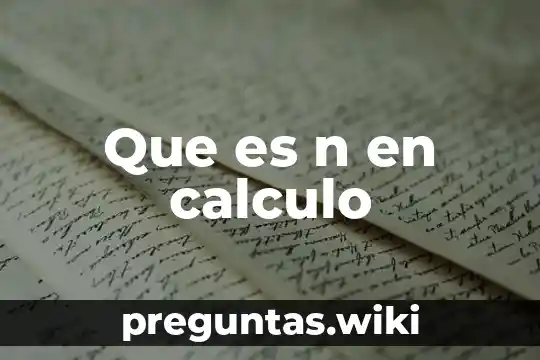 Que es n en calculo