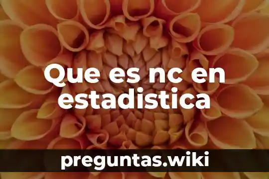 Que es nc en estadistica