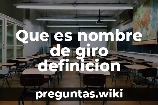 Que es nombre de giro definicion