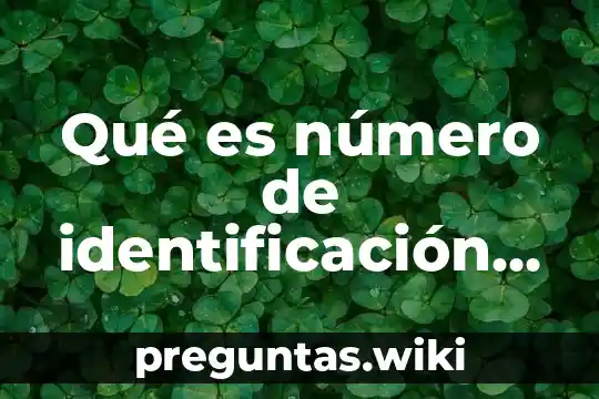 Qué es número de identificación fiscal federal