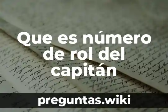 Que es número de rol del capitán