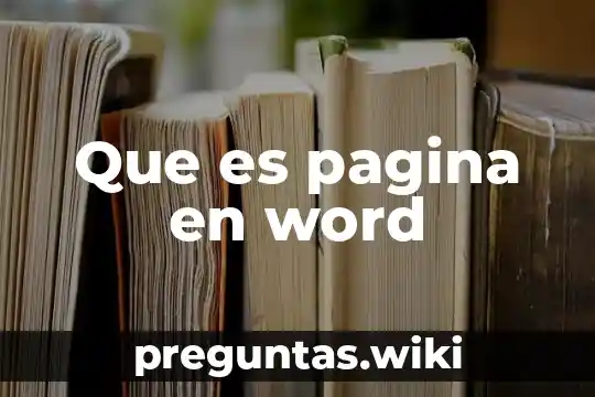 Que es pagina en word