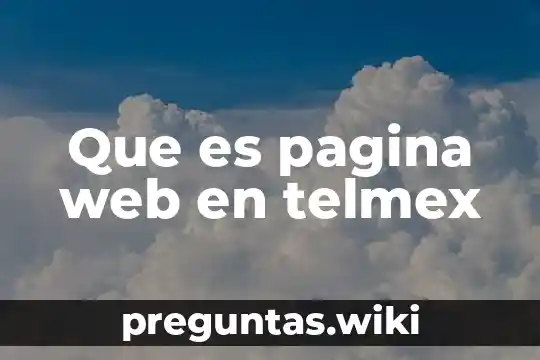 Que es pagina web en telmex