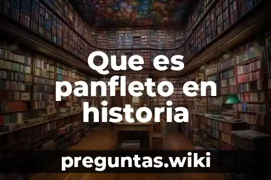Que es panfleto en historia