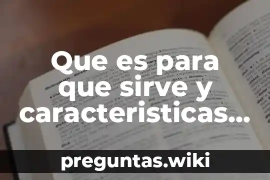 Que es para que sirve y caracteristicas de una revista