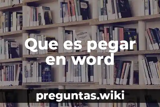 Que es pegar en word