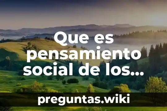 Que es pensamiento social de los insurgentes