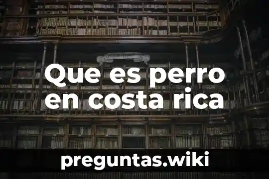 Que es perro en costa rica