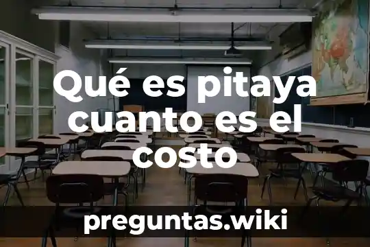 Qué es pitaya cuanto es el costo