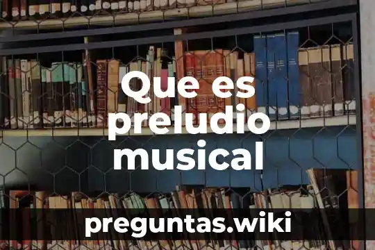 Que es preludio musical