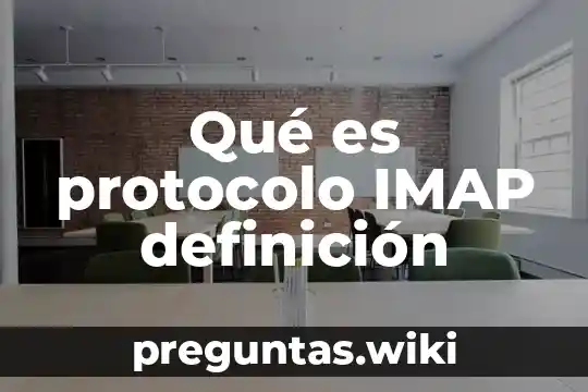 Qué es protocolo IMAP definición
