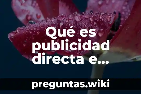 Qué es publicidad directa e indirecta