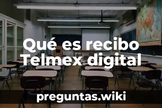 Qué es recibo Telmex digital