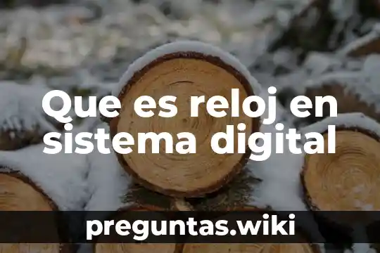 Que es reloj en sistema digital