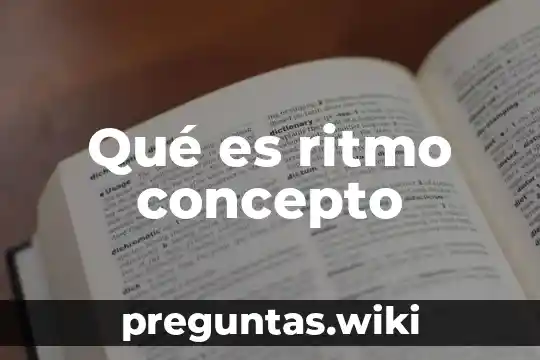 Qué es ritmo concepto