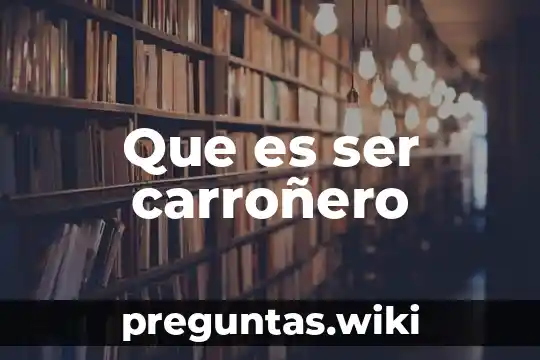 Que es ser carroñero