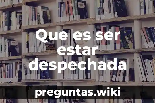 Que es ser estar despechada