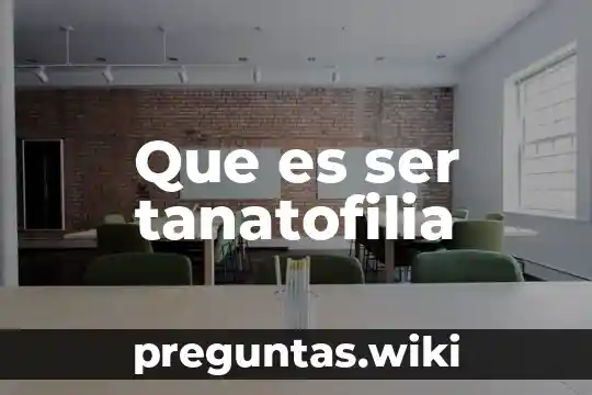 Que es ser tanatofilia